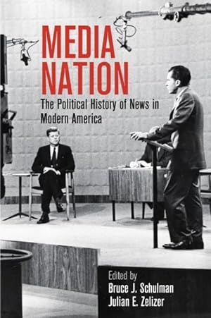Seller image for Media Nation : The Political History of News in Modern America for sale by GreatBookPricesUK