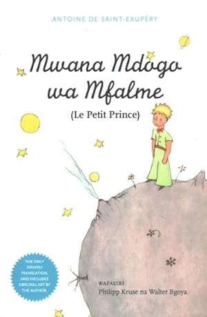 Seller image for Mwana Mdogo Wa Mfalme / Le Petit Prince -Language: swahili for sale by GreatBookPricesUK