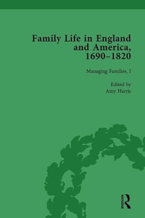 Imagen del vendedor de Family Life in England and America, 1690 "1820 : Managing Families, I a la venta por GreatBookPricesUK