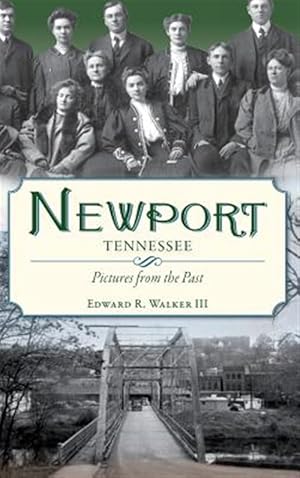 Bild des Verk�ufers f�r Newport, Tennessee: Pictures from the Past zum Verkauf von GreatBookPricesUK