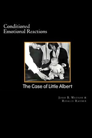 Immagine del venditore per Conditioned Emotional Reactions : The Case of Little Albert venduto da GreatBookPricesUK