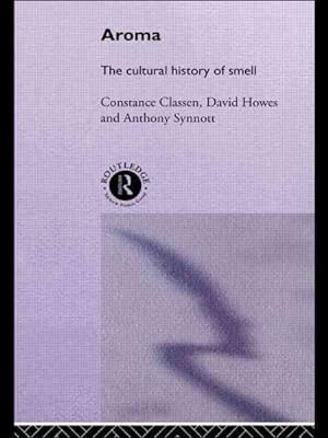 Imagen del vendedor de Aroma : The Cultural History of Smell a la venta por GreatBookPricesUK