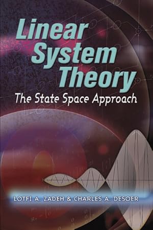 Image du vendeur pour Linear System Theory : The State Space Approach mis en vente par GreatBookPricesUK