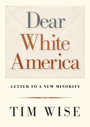 Seller image for Dear White America : Letter to a New Minority for sale by GreatBookPricesUK