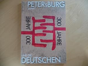 Seller image for 300 Jahre Sankt Petersburg und die Deutschen. Landeszentrale fr Politische Bildung, Hamburg. Verffentlichung der Landeszentrale fr Politische Bildung Hamburg for sale by Antiquariat Rohde
