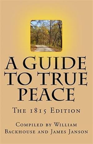 Imagen del vendedor de Guide to True Peace : The 1815 Edition a la venta por GreatBookPricesUK