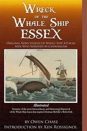 Seller image for Wreck of the Whale Ship Essex : Original News Stories of Whale Attacks & Cannabilism for sale by GreatBookPricesUK