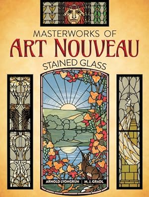 Bild des Verkufers fr Masterworks of Art Nouveau Stained Glass zum Verkauf von GreatBookPricesUK