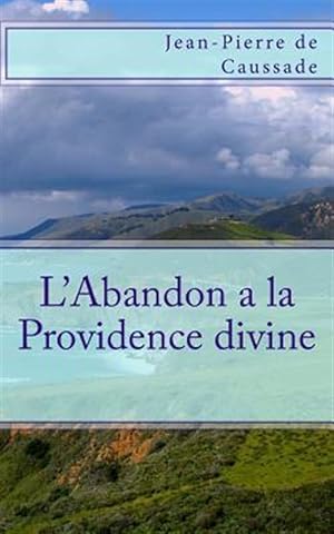 Image du vendeur pour L'abandon a La Providence Divine -Language: french mis en vente par GreatBookPricesUK