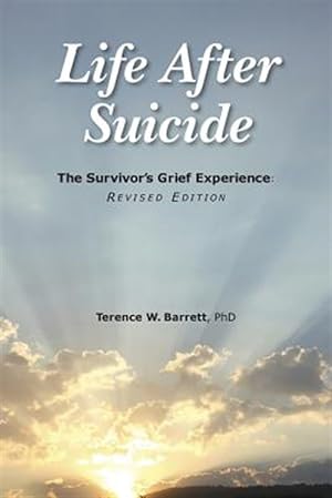 Bild des Verkufers fr Life After Suicide : The Survivor's Grief Experience zum Verkauf von GreatBookPricesUK