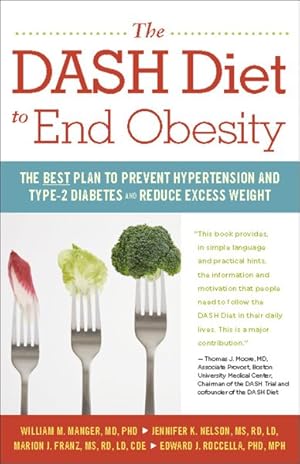 Seller image for Dash Diet to End Obesity : The Best Plan to Prevent Hypertension and Type-2 Diabetes and Reduce Excess Weight for sale by GreatBookPricesUK