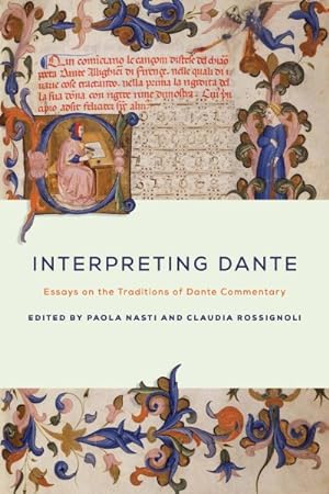 Immagine del venditore per Interpreting Dante : Essays on the Traditions of Dante Commentary venduto da GreatBookPricesUK