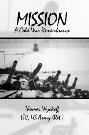 Seller image for Mission : A Cold War Remembrance for sale by GreatBookPricesUK