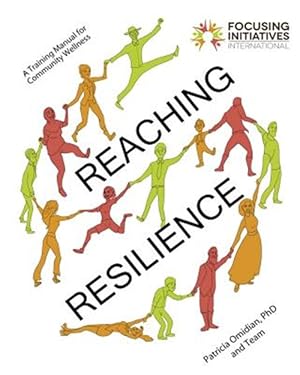 Bild des Verkufers fr Reaching Resilience: A Training Manual for Community Wellness zum Verkauf von GreatBookPricesUK