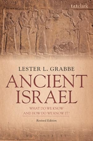 Immagine del venditore per Ancient Israel : What Do We Know and How Do We Know It? venduto da GreatBookPricesUK