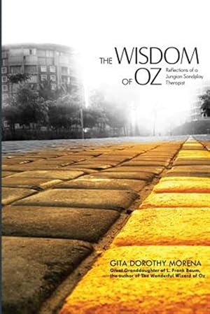 Bild des Verkufers fr The Wisdom of Oz: Reflections of a Jungian Sandplay Therapist zum Verkauf von GreatBookPricesUK