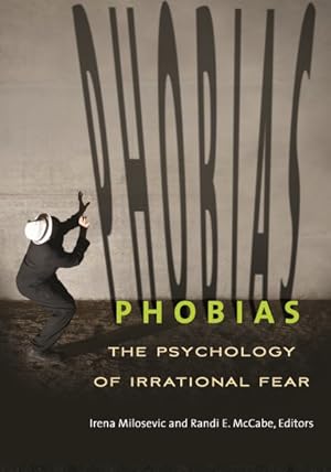 Imagen del vendedor de Phobias : The Psychology of Irrational Fear a la venta por GreatBookPricesUK