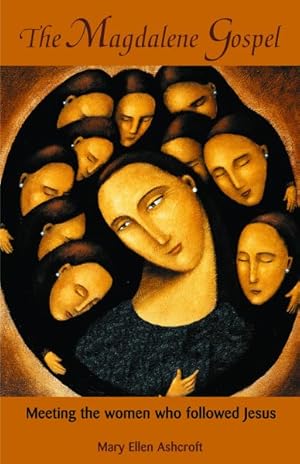 Seller image for Magdalene Gospel : Meeting the Women Who Followed Jesus for sale by GreatBookPricesUK