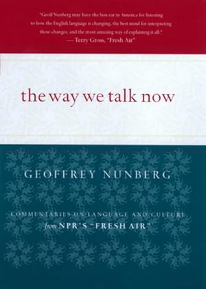 Immagine del venditore per Way We Talk Now : Commentaries on Language and Culture from Npr's Fresh Air venduto da GreatBookPricesUK