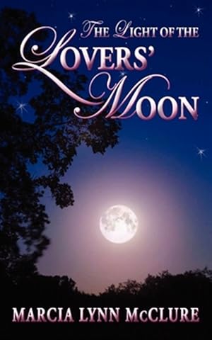 Seller image for The Light of the Lovers' Moon for sale by GreatBookPricesUK