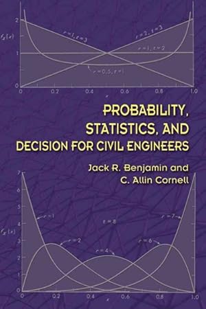 Image du vendeur pour Probability, Statistics, and Decision for Civil Engineers mis en vente par GreatBookPricesUK