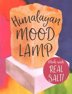 Bild des Verkufers fr Himalayan Mood Lamp : Made With Real Salt! zum Verkauf von GreatBookPricesUK