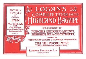 Immagine del venditore per Logan's Complete Tutor For The Highland Bagpipe venduto da GreatBookPricesUK