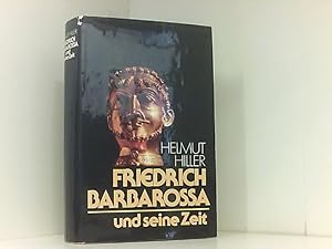 Bild des Verkufers fr Friedrich Barbarossa und seine Zeit : eine Chronik. zum Verkauf von Book Broker