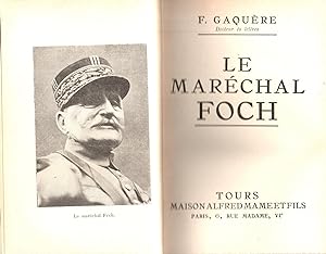 Seller image for Le Marechal Foch for sale by JP Livres