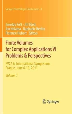 Seller image for Finite Volumes for Complex Applications - Problems & Perspectives : FVCA 6, International Symposium, Prague, June 6-10, 2011 for sale by GreatBookPricesUK