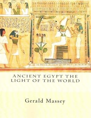 Immagine del venditore per Ancient Egypt the Light of the World venduto da GreatBookPricesUK