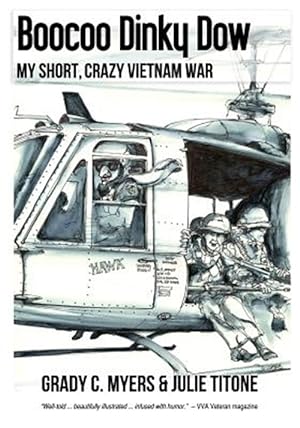 Image du vendeur pour Boocoo Dinky Dow : My Short, Crazy Vietnam War mis en vente par GreatBookPricesUK