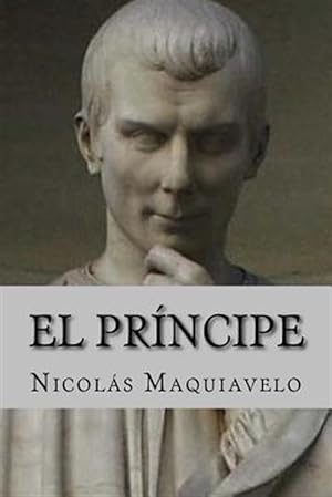 Imagen del vendedor de El principe/ The Prince -Language: spanish a la venta por GreatBookPricesUK