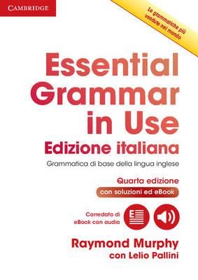 Bild des Verkufers fr Essential Grammar in Use Edizione italiana : Grammatica Di Base Della Lingua Inglese zum Verkauf von GreatBookPricesUK