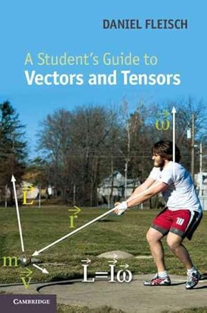 Bild des Verkufers fr Student's Guide to Vectors and Tensors zum Verkauf von GreatBookPricesUK