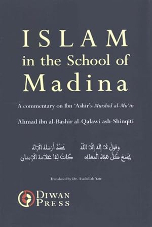 Image du vendeur pour Islam in the School of Madina mis en vente par GreatBookPricesUK
