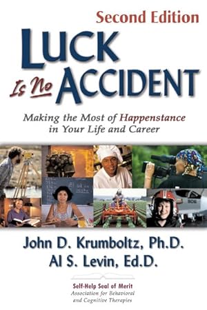 Seller image for Luck Is No Accident : Making the Most of Happenstance in Your Life and Career for sale by GreatBookPricesUK