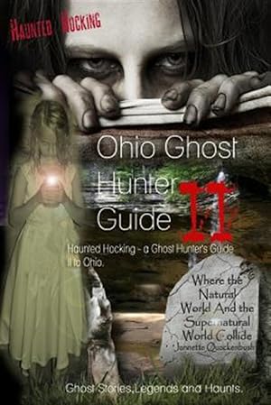 Seller image for Ohio Ghost Hunter Guide II: Haunted Hocking - A Ghost Hunter's Guide II to Ohio for sale by GreatBookPricesUK
