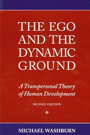 Immagine del venditore per Ego and the Dynamic Ground : A Transpersonal Theory of Human Development venduto da GreatBookPricesUK