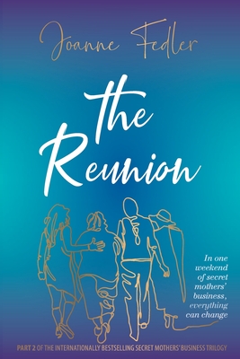 Immagine del venditore per The Reunion: In one weekend of secret mother's business, everything can change (Paperback or Softback) venduto da BargainBookStores