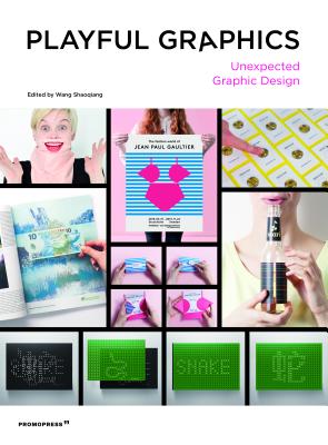 Seller image for Playful Graphics: Unexpected Graphic Design (Paperback or Softback) for sale by BargainBookStores