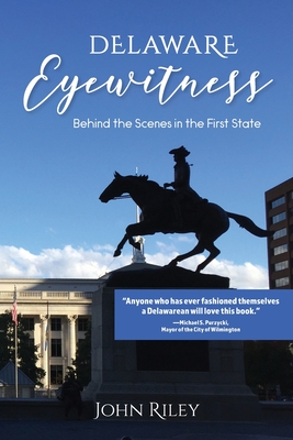 Bild des Verkufers fr Delaware Eyewitness: Behind the Scenes in the First State (Paperback or Softback) zum Verkauf von BargainBookStores
