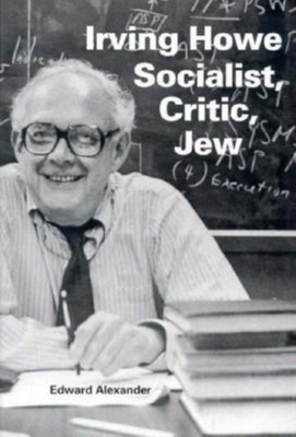 Imagen del vendedor de Irving Howe--Socialist, Critic, Jew (Hardback or Cased Book) a la venta por BargainBookStores