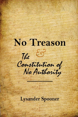 Bild des Verkufers fr No Treason: The Constitution of No Authority (Paperback or Softback) zum Verkauf von BargainBookStores