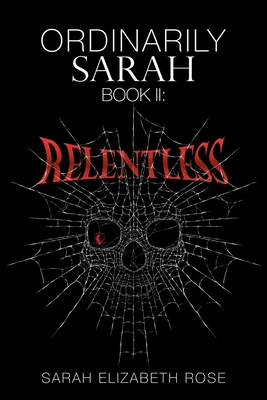 Seller image for Ordinarily Sarah: Book Ii: Relentless (Paperback or Softback) for sale by BargainBookStores