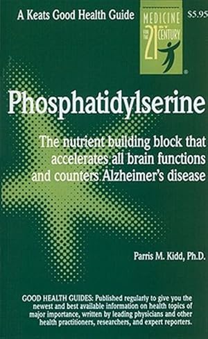 Bild des Verk�ufers f�r Phosphatidylserine (Ps) : Number-One Brain Booster : The Nutrient Building Block That Accelerates All Brain Functions and Counte zum Verkauf von GreatBookPricesUK