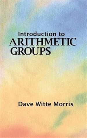 Image du vendeur pour Introduction To Arithmetic Groups mis en vente par GreatBookPricesUK