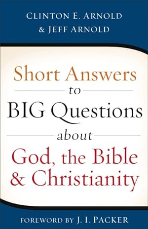 Seller image for Short Answers to Big Questions About God, the Bible, and Christianity for sale by GreatBookPricesUK