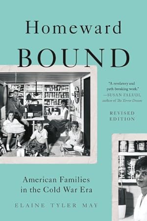 Imagen del vendedor de Homeward Bound : American Families in the Cold War Era a la venta por GreatBookPricesUK