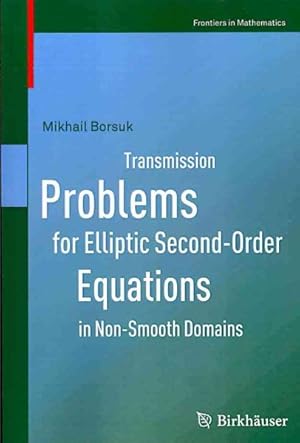 Seller image for Transmission Problems for Elliptic Second-Order Equations in Non-Smooth Domains for sale by GreatBookPricesUK